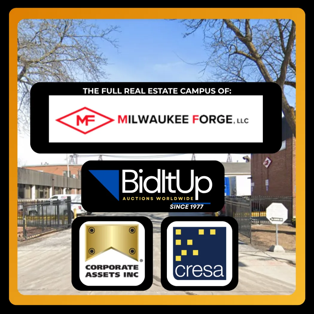 THE REAL ESTATE OF MILWAUKEE FORGE - PRIVATE TREATY SALE – BY ORDER OF WISCONSIN CIRCUIT COURT (CASE NO. 2025CV002571)