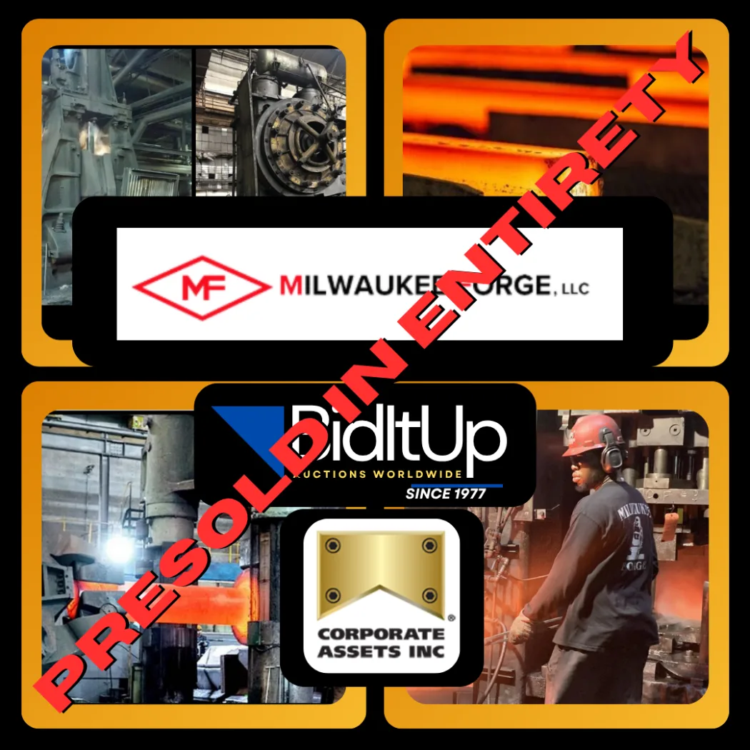 THE COMPLETE FACILITY OF MILWAUKEE FORGE - PRIVATE TREATY SALE – BY ORDER OF WISCONSIN CIRCUIT COURT  (CASE NO. 2025CV002571): COMPLETE FORGING FACILITY & REAL ESTATE